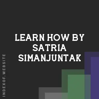 Learn How by Satria Simanjuntak | Indexof