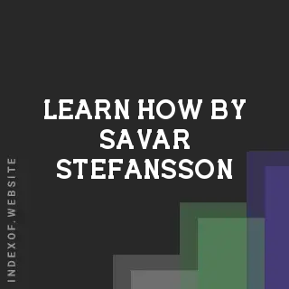 Learn How by Savar Stefansson | Indexof
