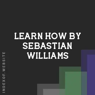 Learn How by Sebastian Williams | Indexof