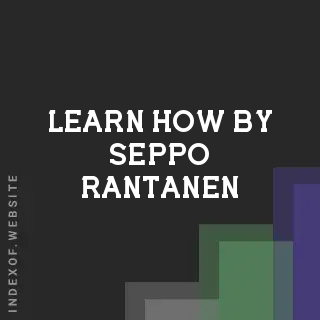 Learn How by Seppo Rantanen | Indexof