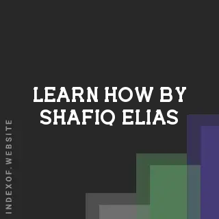 Learn How by Shafiq Elias | Indexof