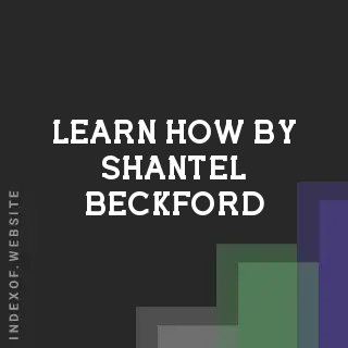 Learn How by Shantel Beckford | Indexof