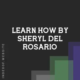 Learn How by Sheryl Del Rosario | Indexof