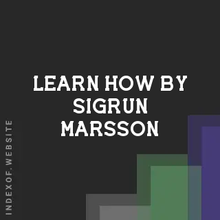 Learn How by Sigrun Marsson | Indexof