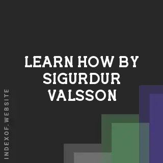 Learn How by Sigurdur Valsson | Indexof