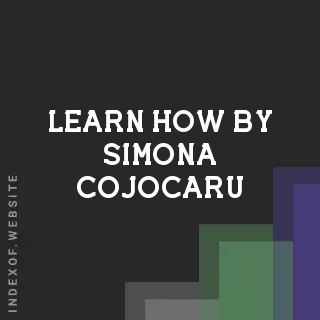 Learn How by Simona Cojocaru | Indexof