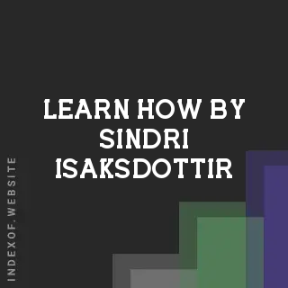 Learn How by Sindri Isaksdottir | Indexof