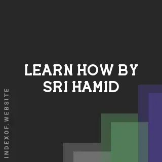 Learn How by Sri Hamid | Indexof