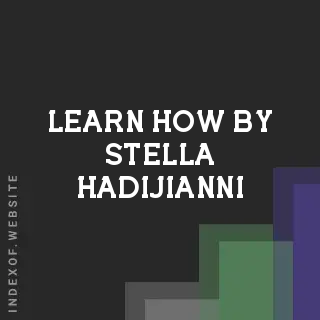 Learn How by Stella Hadijianni | Indexof