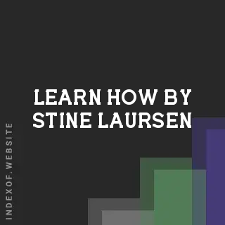 Learn How by Stine Laursen | Indexof