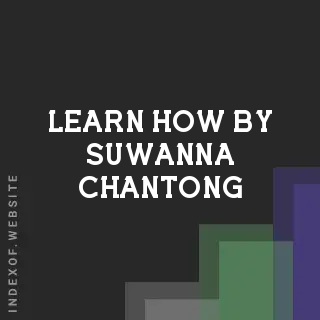 Learn How by Suwanna Chantong | Indexof