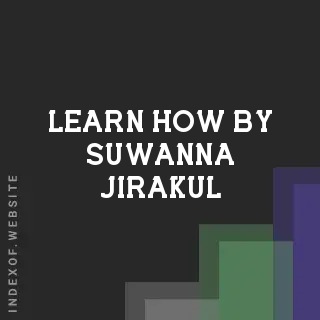 Learn How by Suwanna Jirakul | Indexof