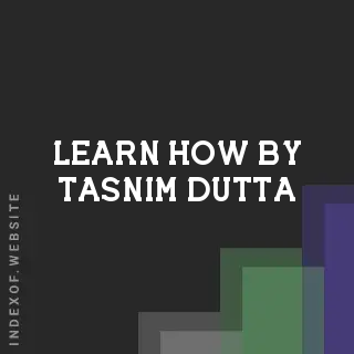 Learn How by Tasnim Dutta | Indexof