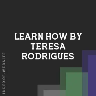 Learn How by Teresa Rodrigues | Indexof