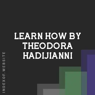 Learn How by Theodora Hadijianni | Indexof