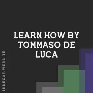 Learn How by Tommaso De Luca | Indexof