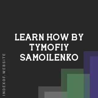 Learn How by Tymofiy Samoilenko | Indexof