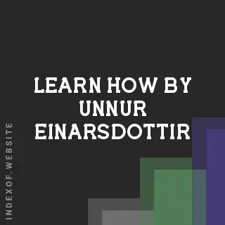 Learn How by Unnur Einarsdottir | Indexof