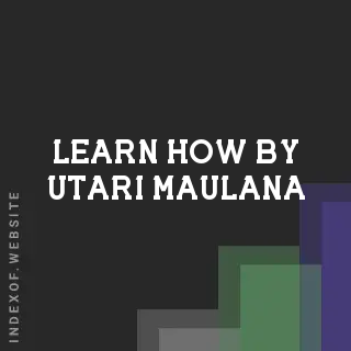 Learn How by Utari Maulana | Indexof