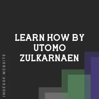 Learn How by Utomo Zulkarnaen | Indexof