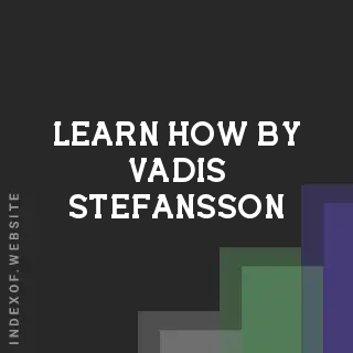 Learn How by Vadis Stefansson | Indexof