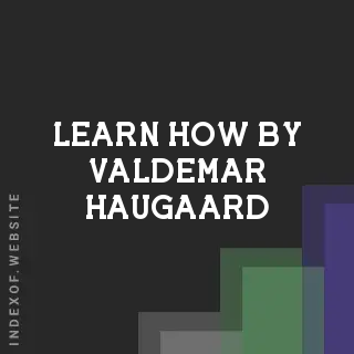 Learn How by Valdemar Haugaard | Indexof