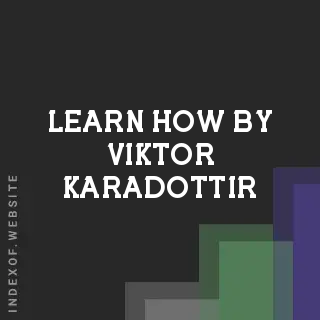 Learn How by Viktor Karadottir | Indexof