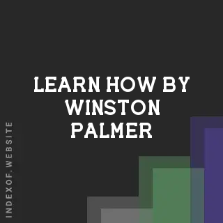 Learn How by Winston Palmer | Indexof