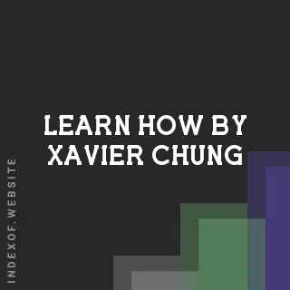 Learn How by Xavier Chung | Indexof