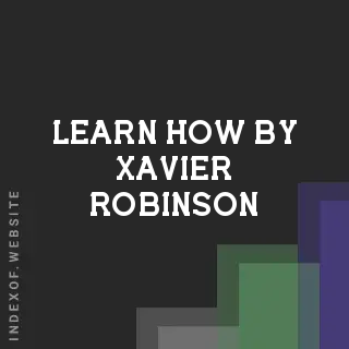 Learn How by Xavier Robinson | Indexof