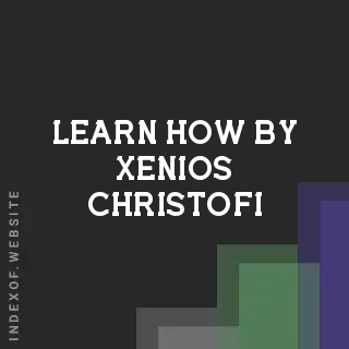 Learn How by Xenios Christofi | Indexof