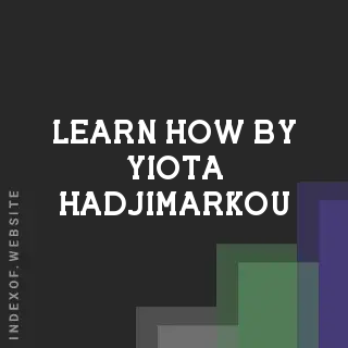Learn How by Yiota Hadjimarkou | Indexof