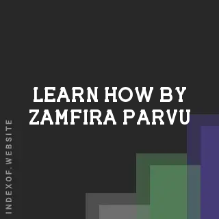 Learn How by Zamfira Parvu | Indexof