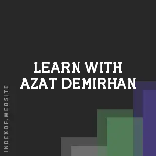 Learn with Azat Demirhan | Indexof