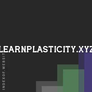 learnplasticity.xyz by Vasilis Tofinis site -  Indexof