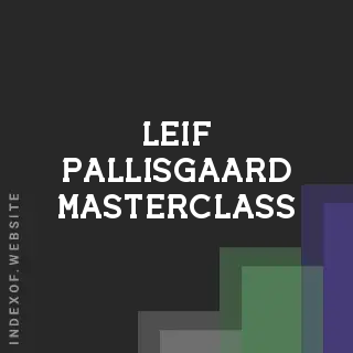 Leif Pallisgaard Masterclass | Indexof