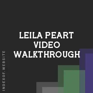 Leila Peart Video Walkthrough | Indexof