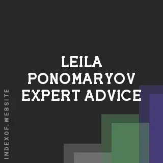 Leila Ponomaryov Expert Advice | Indexof