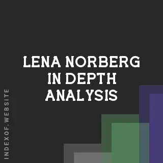 Lena Norberg In-Depth Analysis | Indexof