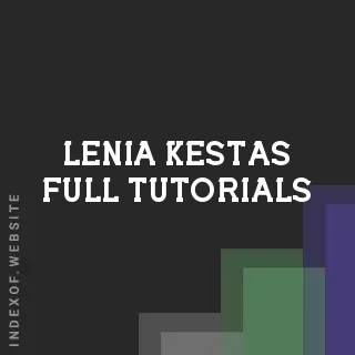 Lenia Kestas Full Tutorials | Indexof