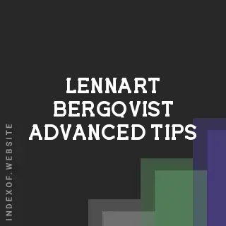 Lennart Bergqvist Advanced Tips | Indexof