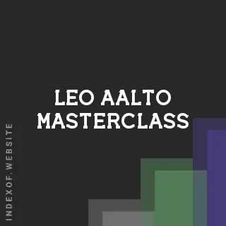 Leo Aalto Masterclass | Indexof