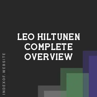 Leo Hiltunen Complete Overview | Indexof
