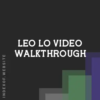 Leo Lo Video Walkthrough | Indexof