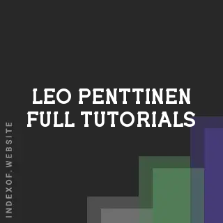 Leo Penttinen Full Tutorials | Indexof