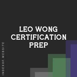Leo Wong Certification Prep | Indexof