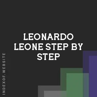 Leonardo Leone Step-by-Step | Indexof