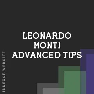Leonardo Monti Advanced Tips | Indexof