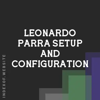 Leonardo Parra Setup and Configuration | Indexof