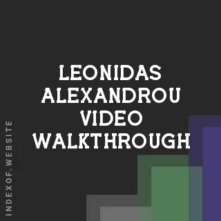 Leonidas Alexandrou Video Walkthrough | Indexof